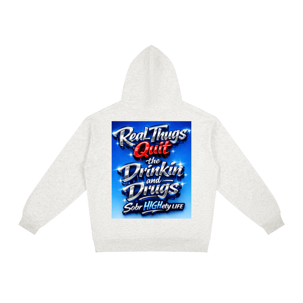 Real thugs quit drinkin' and drugs|SobrHIGHetyLIFE is the new "gangsta"